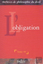 Archives De Philosophie Du Droit Tome 44 : L'Obligation - Tome 44