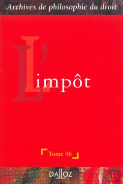 Bertrand.pt - Archives De Philosophie Du Droit Tome 46 : L'Impôt - Tome 46