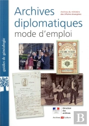 Archives Diplomatiques : Mode D'Emploi