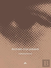 Archives D'Un Présent