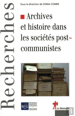 Bertrand.pt - Archives Et Histoire Dans Les Sociétés Postcommunistes