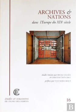 Bertrand.pt - Archives Et Nations, Dans L'Europe Du Xixe Siècle