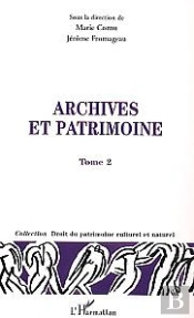 Archives Et Patrimoine : Tome Ii