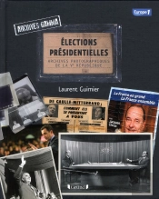 Archives Gamma - Les Elections Presidentielles