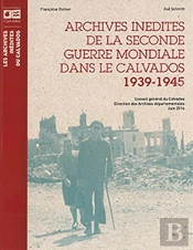 Archives Inédites De La Seconde Guerre Mondiale Dans Le Calvados