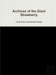 Archives Of The Giant Strawberry