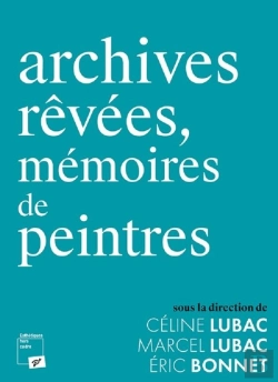 Bertrand.pt - Archives Rêvées, Mémoires De Peintres