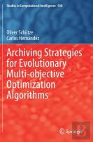Archiving Strategies For Evolutionary Multi-Objective Optimization Algorithms
