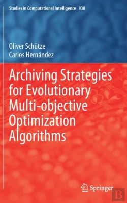 Bertrand.pt - Archiving Strategies For Evolutionary Multi-Objective Optimization Algorithms