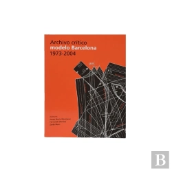 Bertrand.pt - Archivo Cr¡Tico Modelo Barcelona, 1973-2004