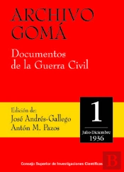 Archivo Gomá. Documentos De La Guerra Civil