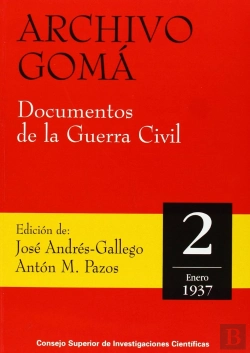 Bertrand.pt - Archivo Gomá. Documentos De La Guerra Civil. Vol. 2 (Enero 1937)