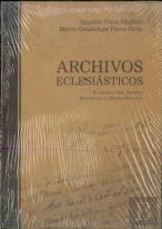 Archivos Eclesiásticos. El Ejemplo Del Archivo Diocesano De Mérida-Badajoz
