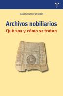 Archivos Nobiliarios. Qué Son Y Cómo Se Tratan