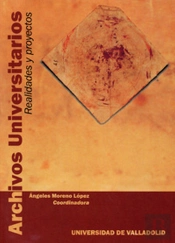 Archivos Universitarios. Realidades Y Proyectos