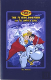 Archy The Flying Dolphin And The Vampire'S Curse