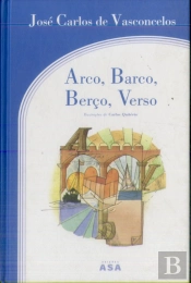 Arco, Barco, Berço, Verso