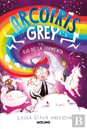 Arcoiris Grey 2 - Arcoiris Grey Y El Ojo De La Tormenta