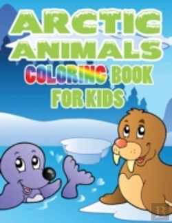 Bertrand.pt - Arctic Animals: Coloring Book For Kids