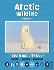 Arctic Wildlife Nature Activity Book, 3rd Ed