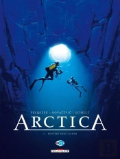 Arctica Tome 2 : Mystère Sous La Mer