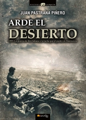 Arde El Desierto. La Guerra De Ifni-Sahara