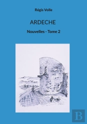 Ardeche : Nouvelles - Tome 2