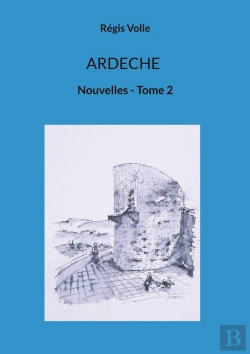 Bertrand.pt - Ardeche : Nouvelles - Tome 2