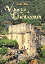 Ardeche, Terre De Châteaux