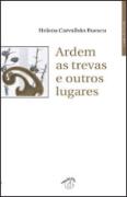 Ardem as Trevas e Outro Lugares