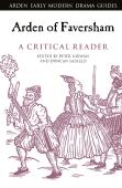 Arden Of Faversham: A Critical Reader