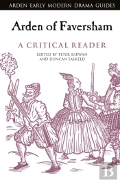 Arden Of Faversham: A Critical Reader