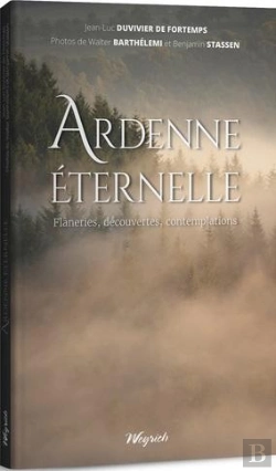 Bertrand.pt - Ardenne Éternelle : Flâneries, Découvertes, Contemplations