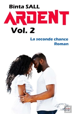 Bertrand.pt - Ardent Volume 2 : La Seconde Chance