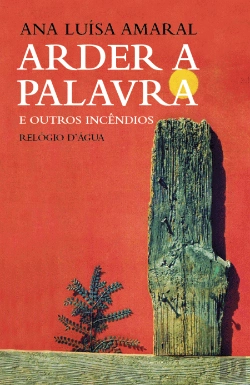 Bertrand.pt - Arder a Palavra e Outros Incêndios