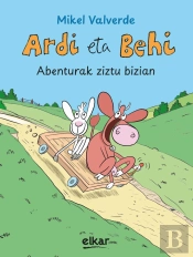 Ardi Eta Behi. Abenturak Ziztu Bizian