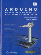 Arduino: Aplicaciones En Robótica, Mecatrónica E Ingenierías