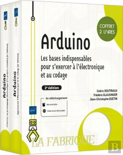Bertrand.pt - Arduino : Les Bases Indispensables Pour S'Exercer À L'Électronique Et Au Codage (2e Édition)