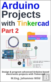 Arduino Projects With Tinkercad | Part 2