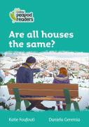 Are All Houses The Same?