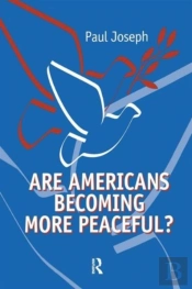 Are Americans Becoming More Peaceful?