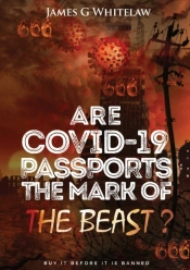 Are Covid-19 Passports The Mark Of The Beast