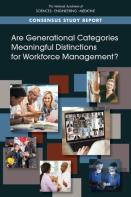 Are Generational Categories Meaningful Distinctions For Workforce Management?