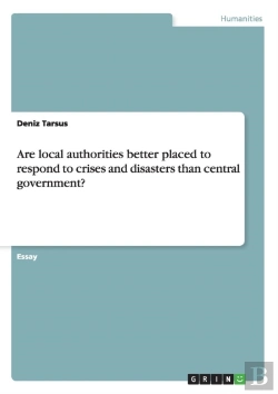 Bertrand.pt - Are Local Authorities Better Placed To Respond To Crises And Disasters Than Central Government?