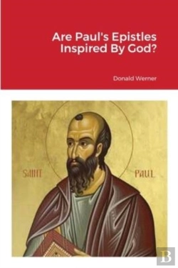 Bertrand.pt - Are Paul'S Epistles Inspired By God?
