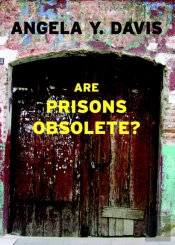 Are Prisons Obsolete?