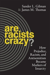 Are Racists Crazy?