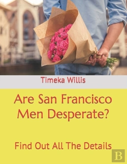 Bertrand.pt - Are San Francisco Men Desperate?