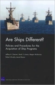Are Ships Different? Policies And Procedures For The Acquisition Ofship Programs