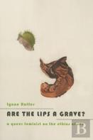 Are The Lips A Grave?